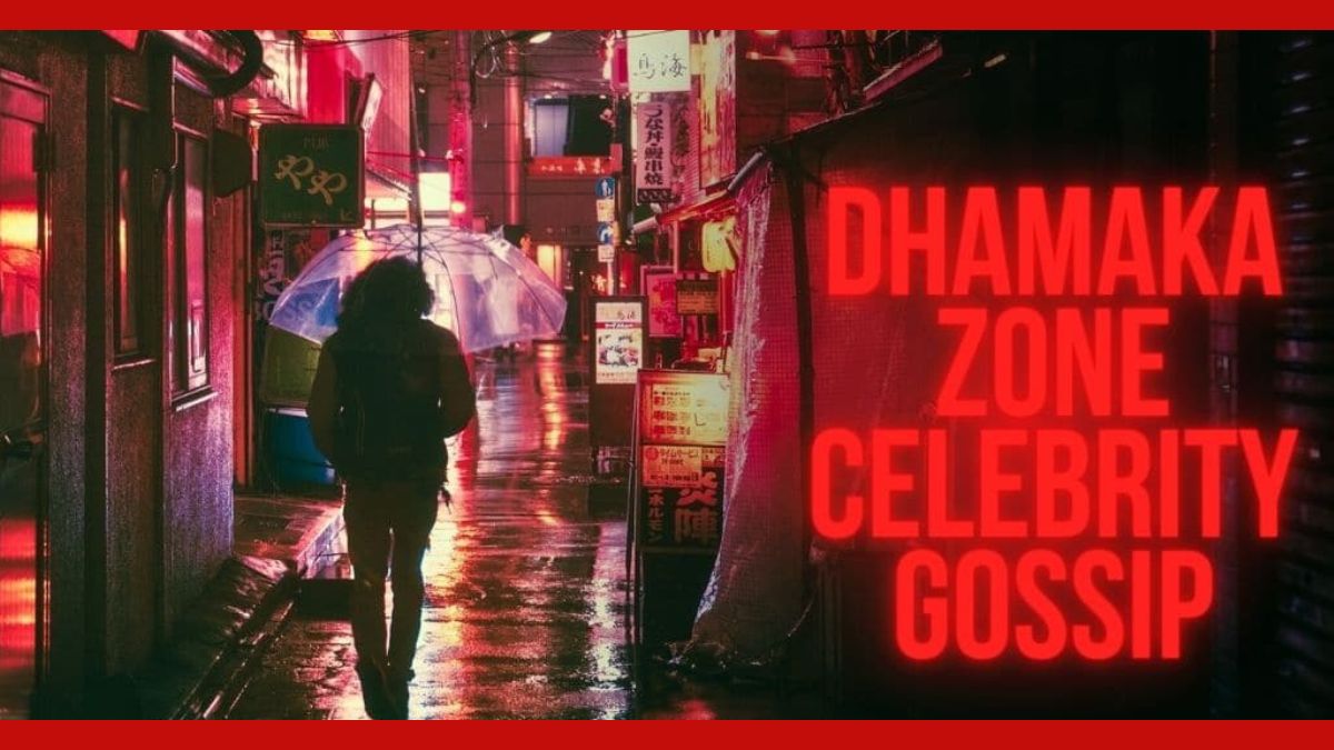 dhamaka zone celebrity gossip